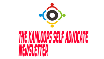 The Kamloops Self Advocate Newsletter
