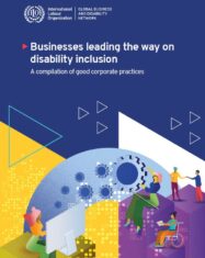 Creative illustration representing various employees with and without disabilities. Bright colours and shapes make up the background. Text at the top on a dark blue background reads: Businesses leading the way on disability inclusion. A compilation of good corporate practices. 