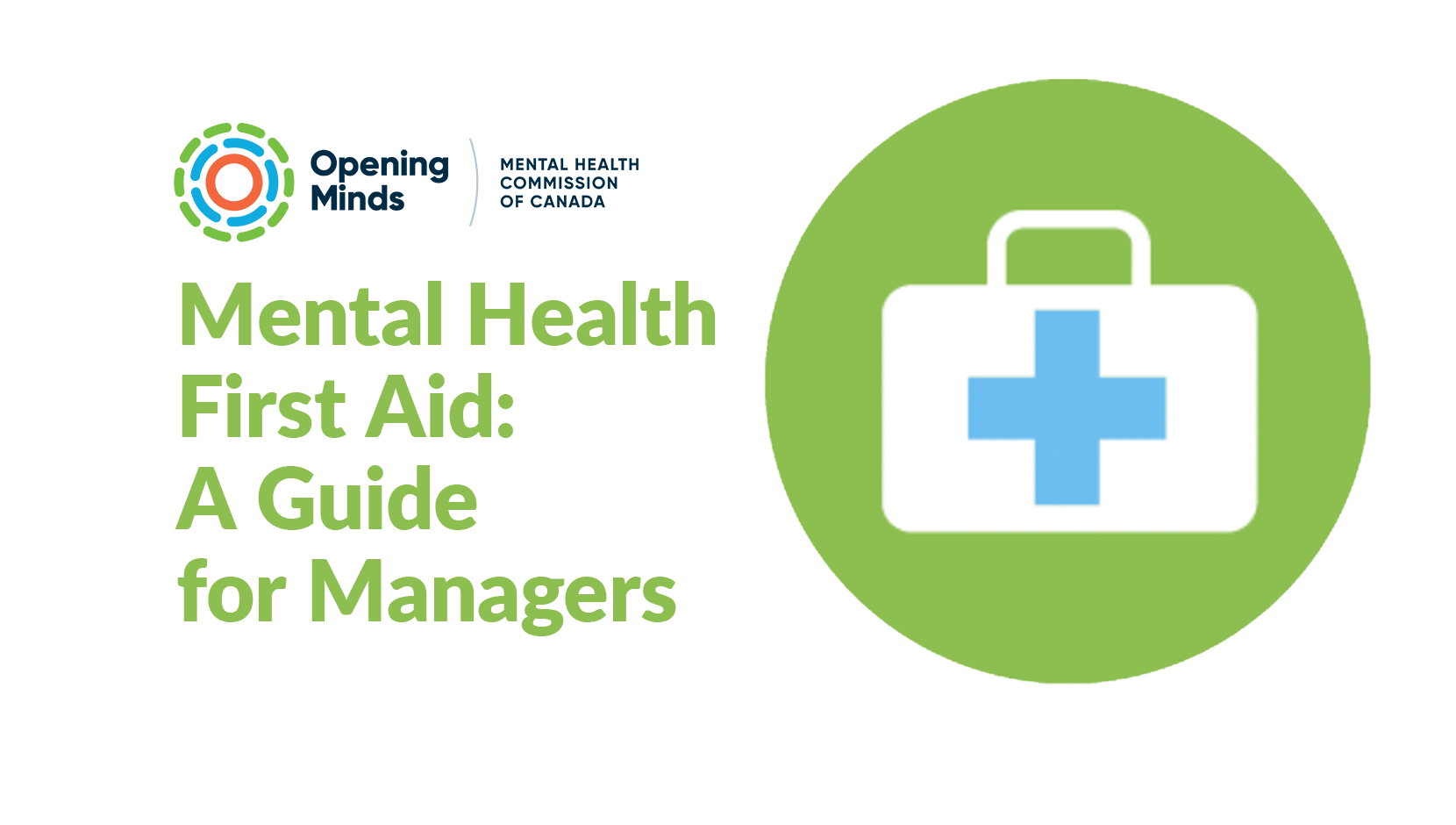 Green circle with a first aid kit in the centre. Text: Mental Health First Aid Guide for Managers.