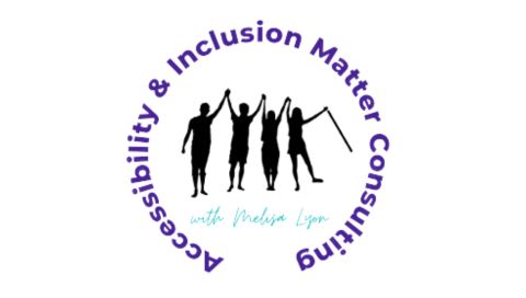 Accessibility & Inclusion Matters Consulting